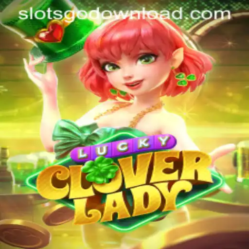 Unveiling LuckyCloverLady: The Latest Sensation in Online Slot Gaming
